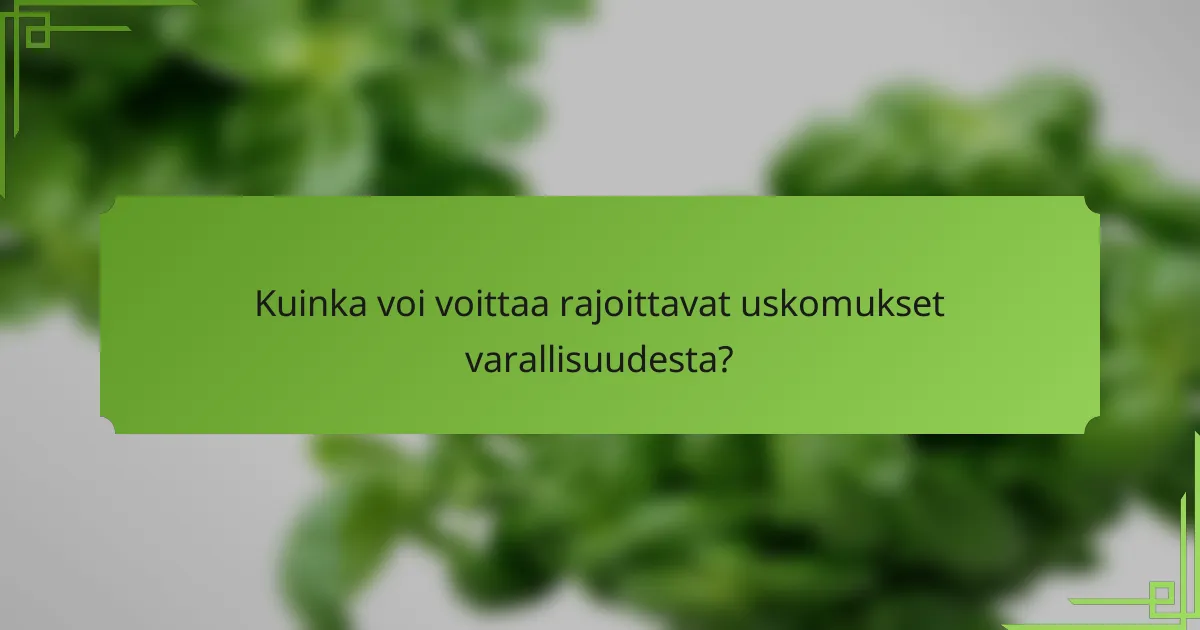 Kuinka voi voittaa rajoittavat uskomukset varallisuudesta?