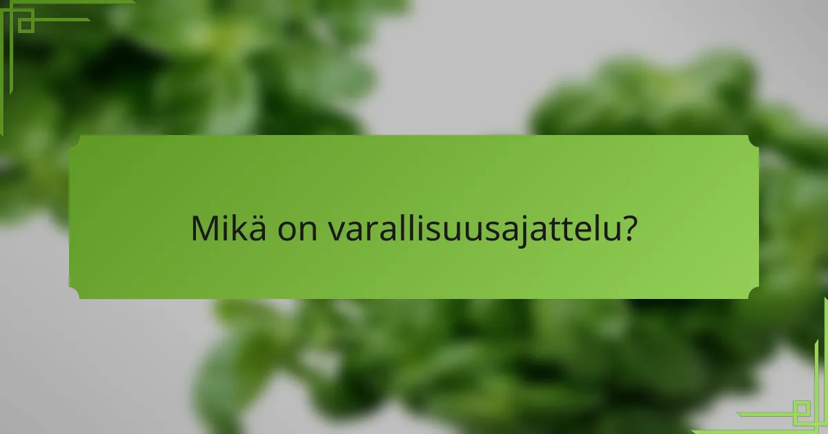 Mikä on varallisuusajattelu?