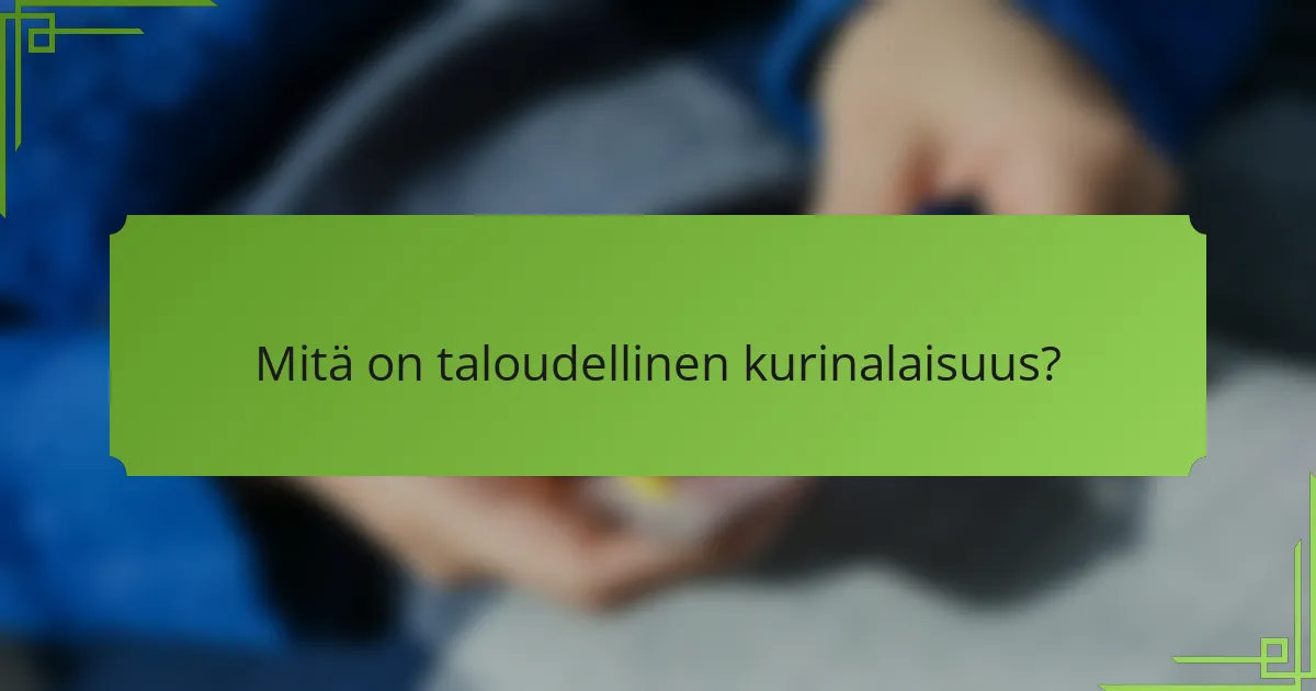 Mitä on taloudellinen kurinalaisuus?
